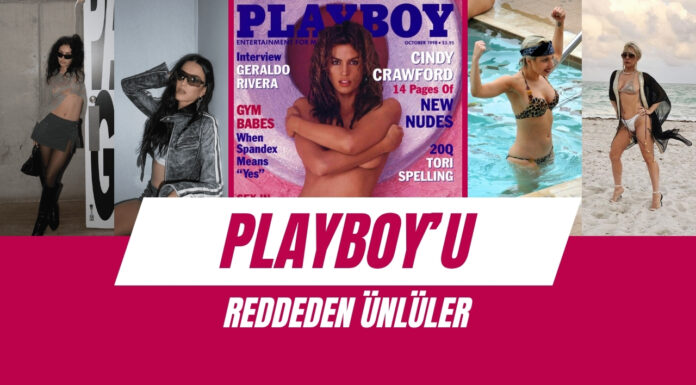 Playboy’a Poz Vermeyi Reddeden 10 Ünlü İsim